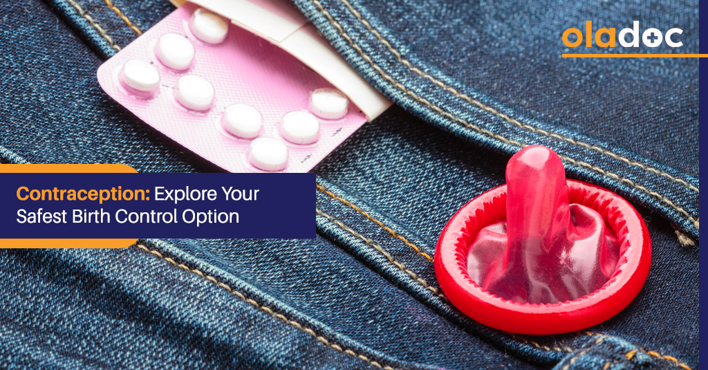 Contraception Explore Your Safest Birth Control Option Pregnancy, Women's Health