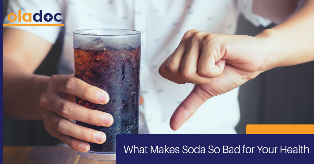 What Makes Soda So Bad for Your Health Diet and Nutrition